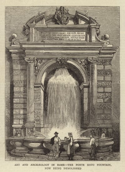 Kunst en Archeologie in Rome, de Ponte Sisto Fontein, nu gesloopt door Henry William Brewer
